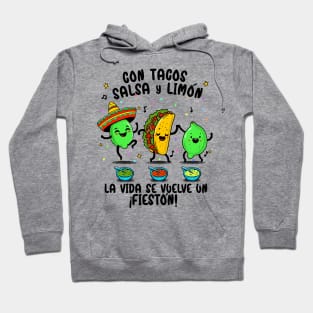 Tacos, Salsa y Limon la Vida se vuelve un Fieston Cinco de Mayo Hoodie